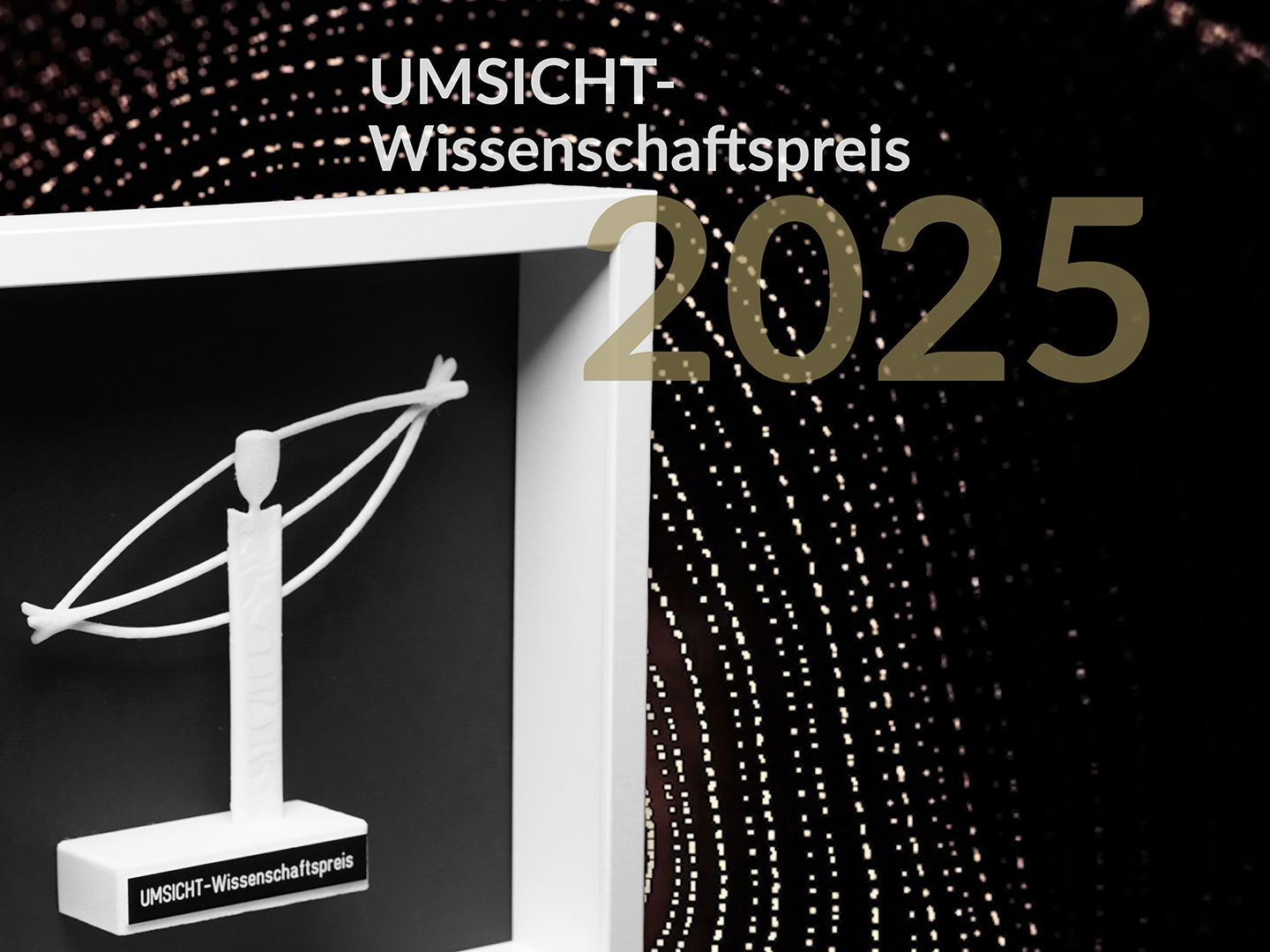 UMSICHT-Wissenschaftspreis 2025: Start der Bewerbungsphase